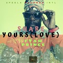 Fyah Prince - Share Yours Love