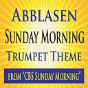 The Suntrees Sky - Abblasen Sunday Morning Trumpet Theme from CBS Sunday…