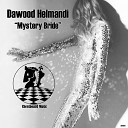 Dawood Helmandi - Keep It Real My Lady Original Mix