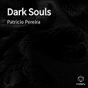 Patricio Pereira - Dark Souls