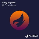 Andy Jaymes - All Of My Love Original Mix