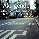 RockVolution Indonesia feat Dzra scootlet - Aku gendeng