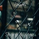 Kutts feat Lytez - Sharp X Lytez