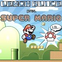Lemon Slice - Super Mario Original Mix
