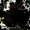 DJ Danerston - Lean On Mix Edit