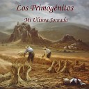 Los Primog nitos - La nica Esperanza