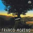 Franco Moreno - N ata comme tte