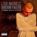 Lord Madness feat Pregioman - Generazione facebook Bonus track