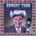 Ernest Tubb - Don t Look Now But Your Broken Heart Is…