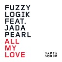 Fuzzy Logik feat Jada Pearl - All My Love