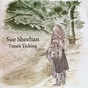 Sue Sheehan - Not a Moment to Spare