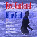 Red Garland - I Got it Bad and that Ain t Good
