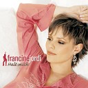 Francine Jordi - Die Entdeckung der Gef hle