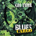 Blues Cargo - Wake Up and Smell the Coffee
