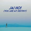 The Oriental Groove Association - Jai Ho You Are My Destiny