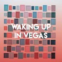 Sassydee - Waking Up in Vegas