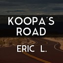 Eric L - Koopa s Road