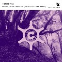 Tenishia - Point Of No Return Protoculture Extended…