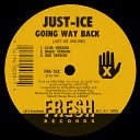 Just Ice feat KRS One - Going Way Back Radio Version