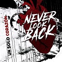 Never Look Back feat Alexander Sentencia - Un Solo Coraz n