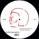 KRT1 - I Do Not Understand Original Mix