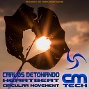 Carlos Detonando - Heartbeat Original Mix