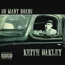 Keith Oakley - I Should Have Known