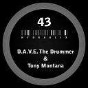 D A V E The Drummer Tony Montana - Speak Spell Hydraulix Mix
