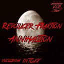 Revolucer Fraktion - Annihilation Original Mix