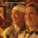 The Brothers Cazimero - No Ke Ano Ahiahi