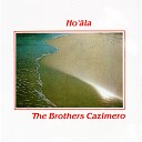 The Brothers Cazimero - Ka Makani Ka ili Aloha