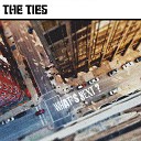 The Ties - Shine on Light