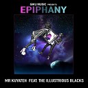 Mr Kuyateh feat The Illustrious Blacks - Epiphany