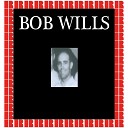 Bob Wills - There s No Disappointment In Heaven