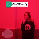NASTYA Q - Понарошку Remix by Denis G
