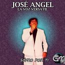 Jose Angel La Voz Versatil - Noche A Noche