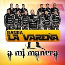 Banda La Varen a - El Necio