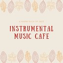 Instrumental Cafe Music - Coffee Stains
