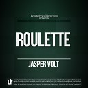Jasper Volt - Roulette Original Mix