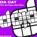 DA CAT - The Swinger Doll Box Original Mix