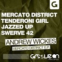 Andrew Wickes - Swerve 42 Original Mix