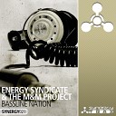 Energy Syndicate The M M Project - Bassline Nation Original Mix