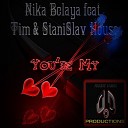 Nika Belaya feat Tim StaniSlav House - You re My WallHack Remix