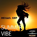 Michael Snip - Summer Vibe Original Mix