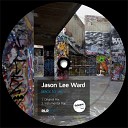 Jason Lee Ward - Back To 96 Original Mix
