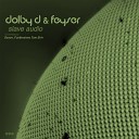 Dolby D Feyser - Slave Audio Original Mix