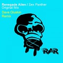 Renegade Alien - Sex Panther Original Mix