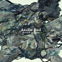 Axelle Red - Gotta Serve Somebody