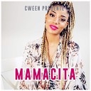 Cween - Mamacita