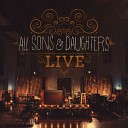 All Sons Daughters feat Leslie Jordan David… - Hear The Sound Live
